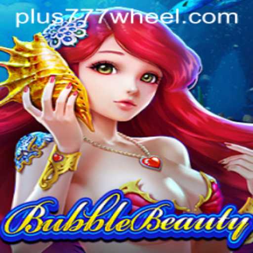 Experience Enchantment with BubbleBeauty and the Excitement of Plus777
