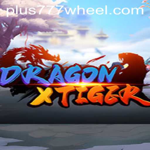 DragonXTiger: The Ultimate Game Experience Enhanced by Plus777