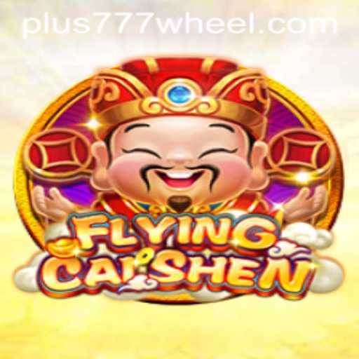 Exploring the Exciting World of FlyingCaiShen Plus777