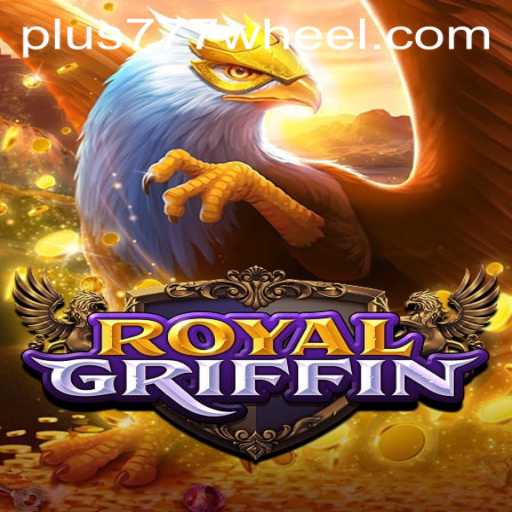 Explore the Enchanting World of RoyalGriffin with Plus777